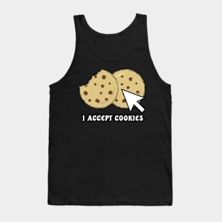 I Accept Cookies - Funny Tank Top